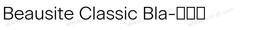 Beausite Classic Bla字体转换